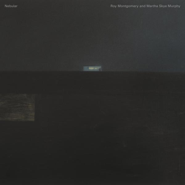Roy Montgomery, Martha Skye Murphy - Nebular