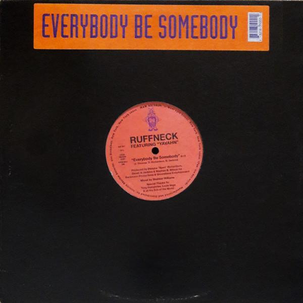 Ruffneck, Yavahn - Everybody Be Somebody