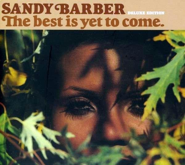 Sandy Barber - The Best Is Yet To Come.