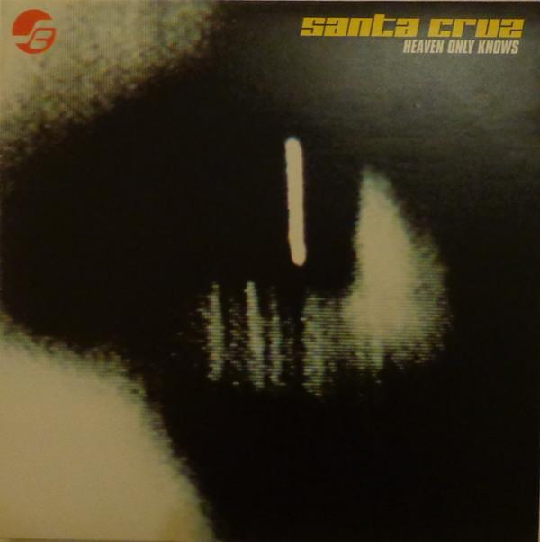 Santa Cruz - Heaven Only Knows