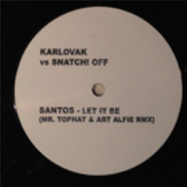 Santos - Let It Be (Mr. Tophat & Art Alfie Remix)