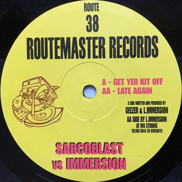 Sarcoblast, Lawrie Immersion - Get Yer Kit Off / Late Again