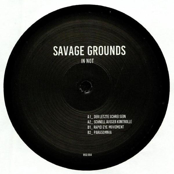 Savage Grounds - In Not