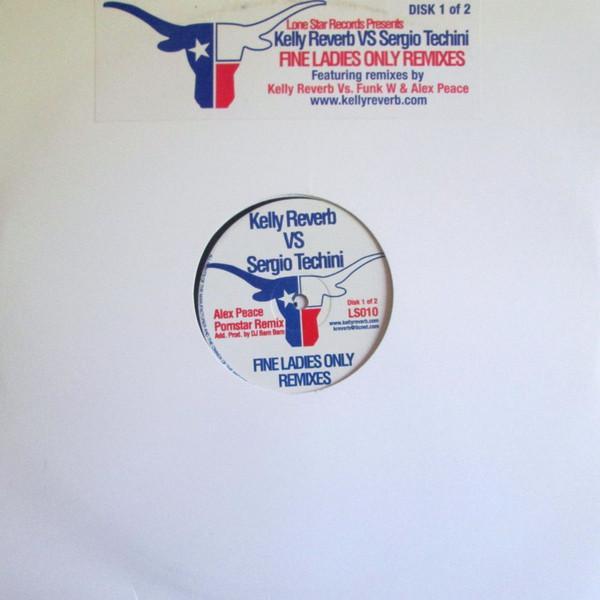 Sergio Techini, Kelly Reverb - Fine Ladies Only (Remixes)