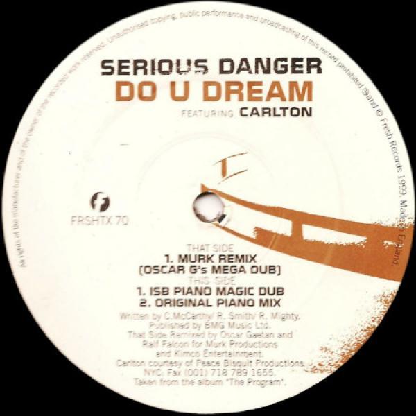 Serious Danger, Carlton - Do U Dream