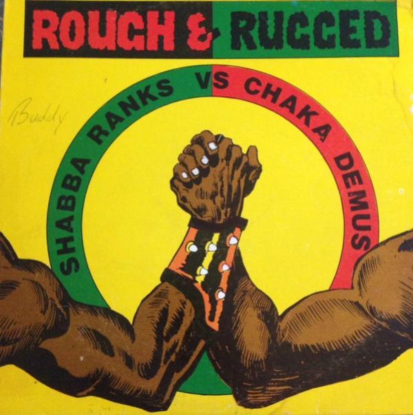 Shabba Ranks, Chaka Demus - Rough & Rugged