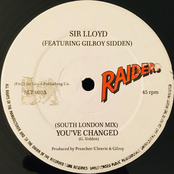 Sir Lloyd, Gilroy Sidden - You've Changed