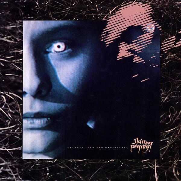 Skinny Puppy - Cleanse Fold And Manipulate