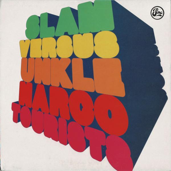Slam, UNKLE - Narco Tourists