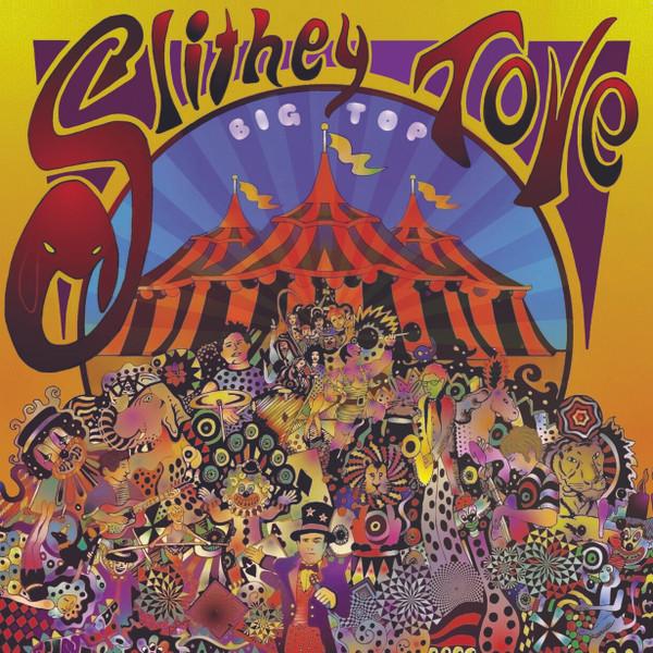 Slithey Tove - Big Top