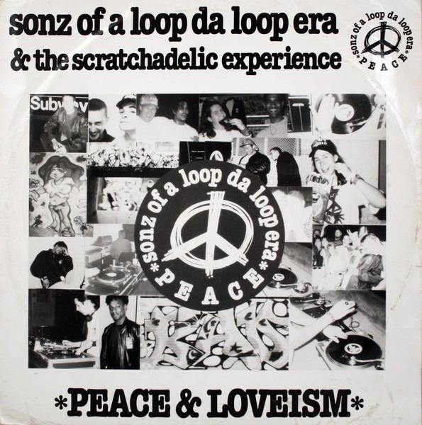 Sonz Of A Loop Da Loop Era - Peace & Loveism