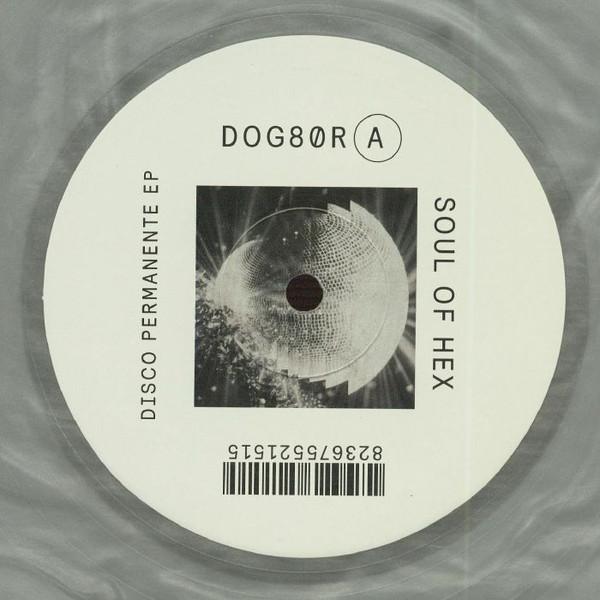 Soul Of Hex - Disco Permanente EP
