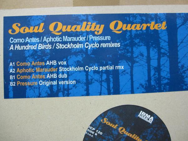 Soul Quality Quartet - Como Antes / Aphotic Marauder / Pressure (A Hundred Birds & Stockholm Cyclo Remixes)