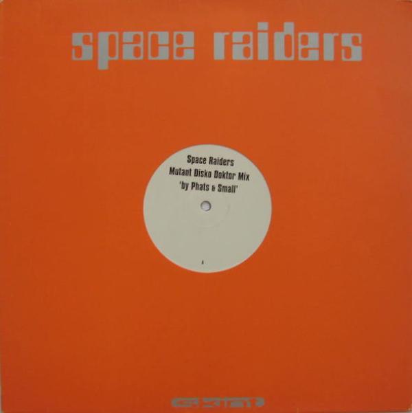Space Raiders - (I Need The) Disko Doktor (Mutant Disko Doktor Mix By Phats & Small)