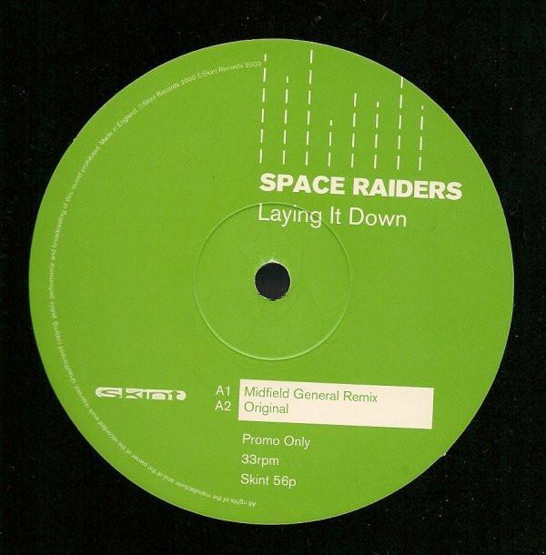 Space Raiders - Laying It Down