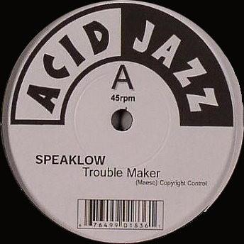 Speak Low - Trouble Maker