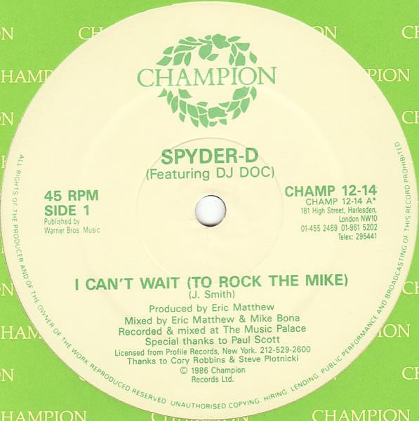 Spyder-D, DJ Doc - I Can't Wait (To Rock The Mike)