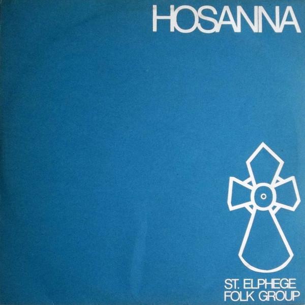 St. Elphege Folk Group - Hosanna