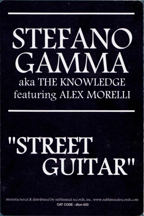 Stefano Gamma, The Knowledge, Alex Morelli - Street Guitar