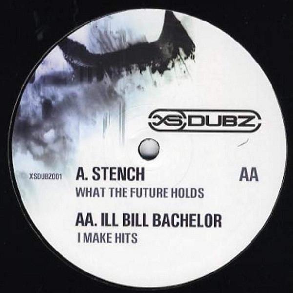 Stenchman, Ill Bill Bachelor - What The Future Holds / I Make Hits