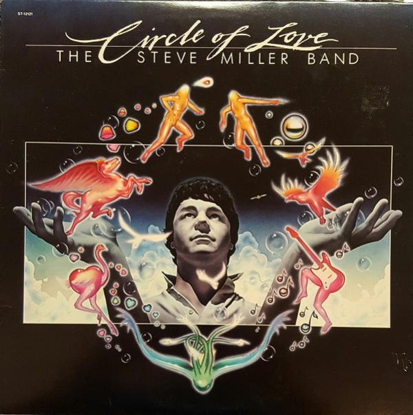 Steve Miller Band - Circle Of Love