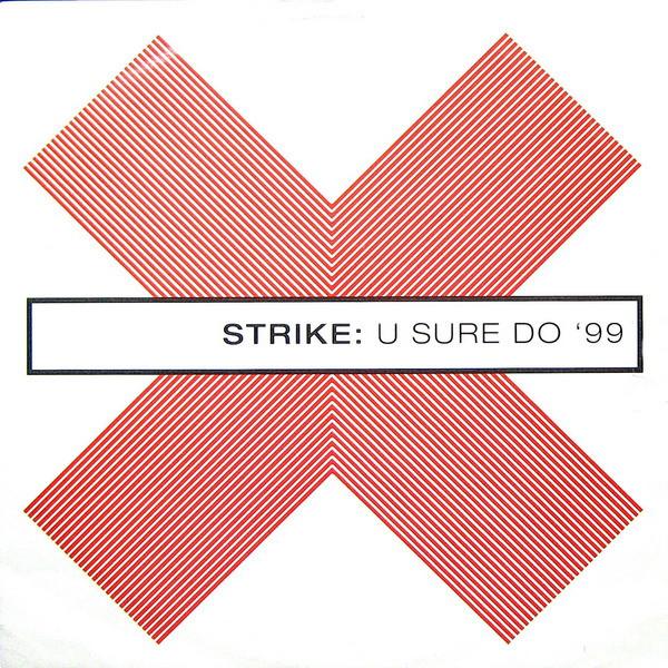 Strike - U Sure Do '99