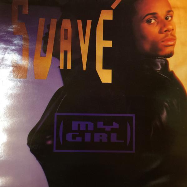 Suavé - My Girl