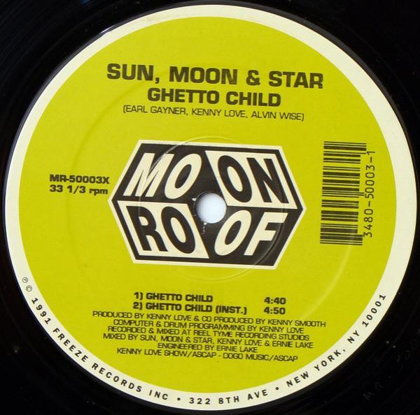 Sun, Moon & Star - Ghetto Child / Don't Sell Out