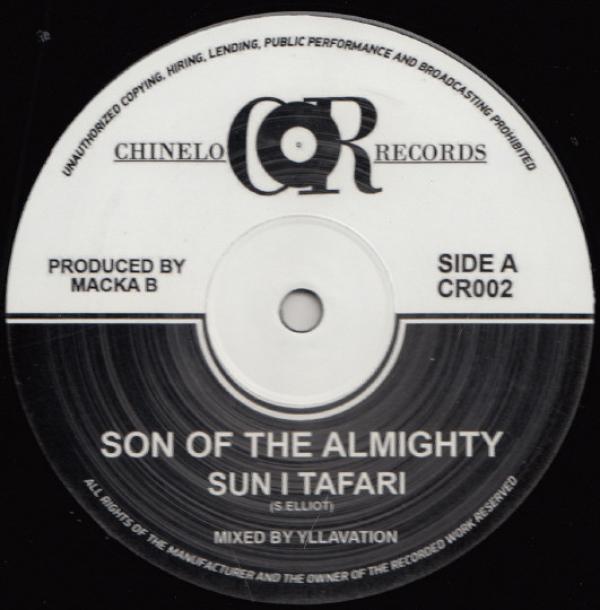Sun I Tafari, Macka B - Son Of The Almighty / Bad To Your Own