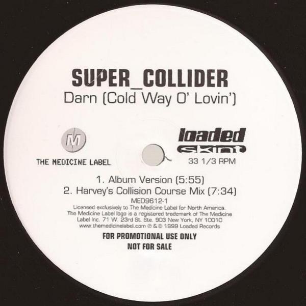 Super_Collider - Darn (Cold Way O' Lovin')
