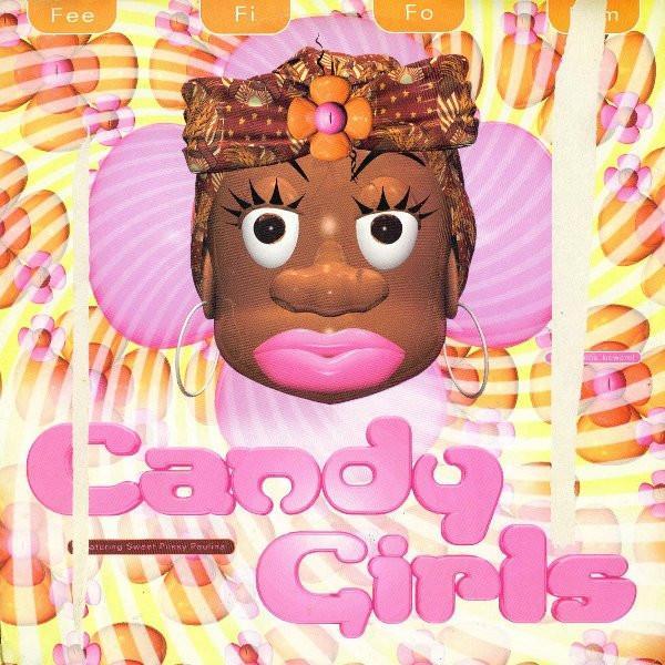 Sweet Pussy Pauline, Candy Girls - Fee Fi Fo Fum