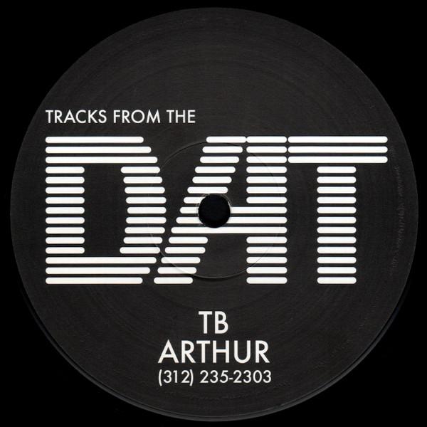 T.B. Arthur - Tracks From The Dat