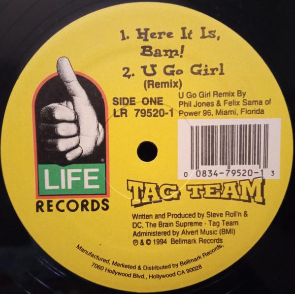 Tag Team - Here It Is, Bam! / U Go Girl (Remix)