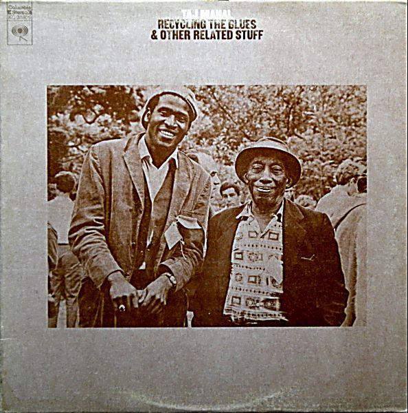 Taj Mahal - Recycling The Blues & Other Related Stuff