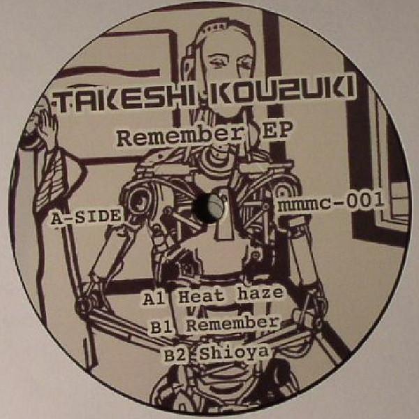 Takeshi Kouzuki - Remember EP