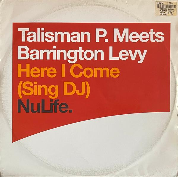 Talisman P., Barrington Levy - Here I Come (Sing DJ)