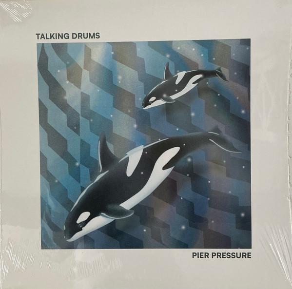Talking Drums (5) - Pier Pressure