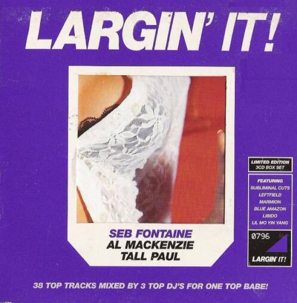 Tall Paul, Seb Fontaine, Al Mackenzie - Largin' It!