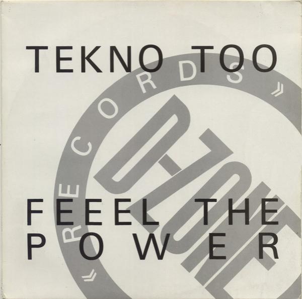 Tekno Too - Feeel The Power