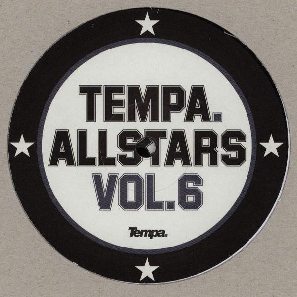  - Tempa Allstars Vol. 6