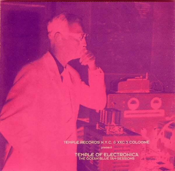  - Temple Of Electronica (The Ocean Blue Jam-Sessions)