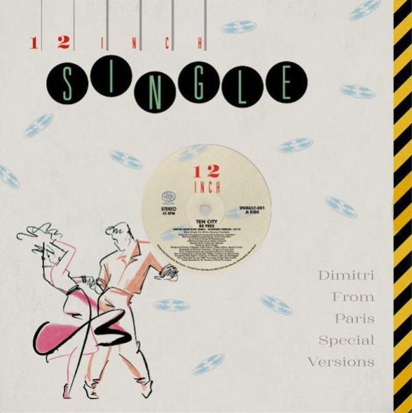 Ten City - Be Free (Dimitri From Paris Special Versions)