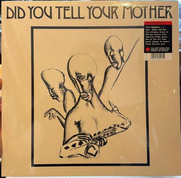 Tete Mbambisa - Did You Tell Your Mother