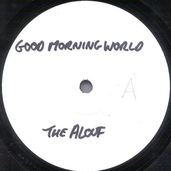 The Aloof - Good Morning World / Infatuated