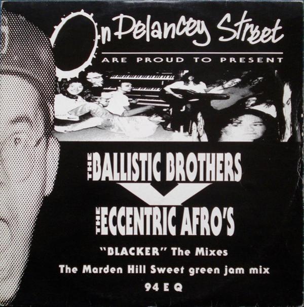 The Ballistic Brothers Vs.The Eccentric Afro's - Blacker - The Mixes
