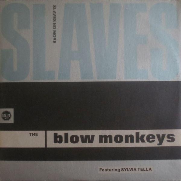 The Blow Monkeys, Sylvia Tella - Slaves No More