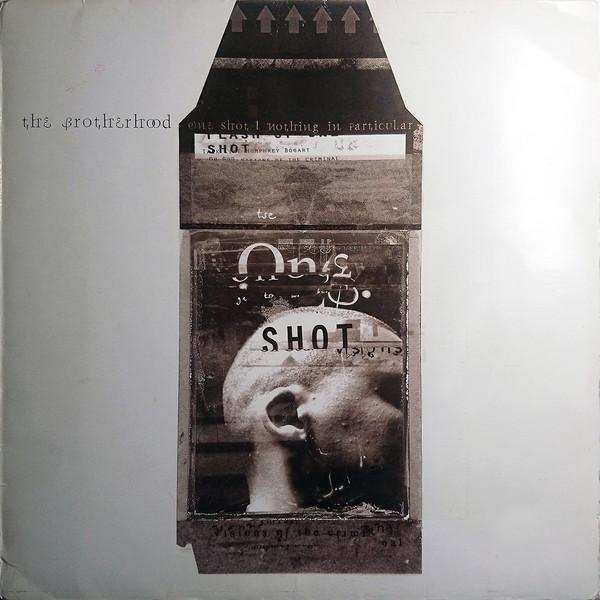 The Brotherhood - One Shot / Nothing In Particular