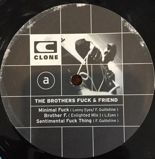 The Brothers Fuck & Friend - Brothers Fuck EP