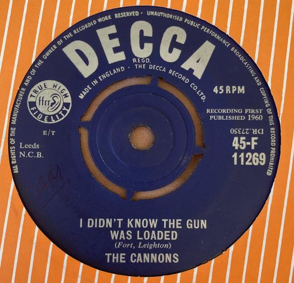 The Cannons (2) - I Didn't Know The Gun Was Loaded / My Guy's Come Back