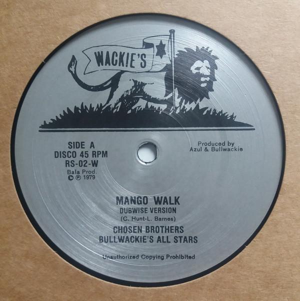 The Chosen Brothers, Bullwackies All Stars, Rhythm & Sound - Mango Walk